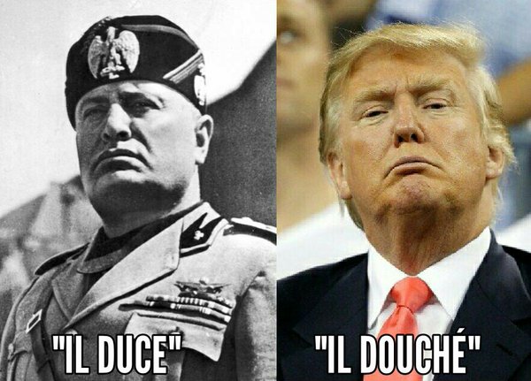 Trump-Mussolini-Il-Duce-Ill-Douche.jpg